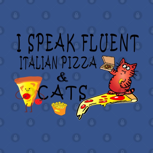 I speak fluent Italian pizza by lazykitty