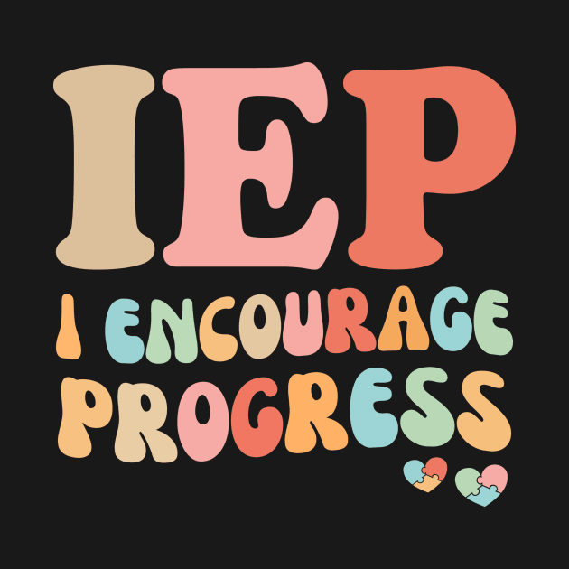 IEP I Encourage Progress by Teewyld