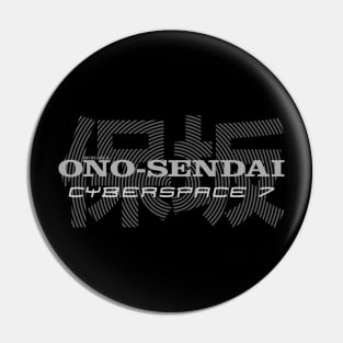 Ono Sendai Cyberspace Pin