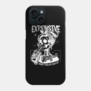 Expensive Difficult And Talks Back Mothers Day Phone Case