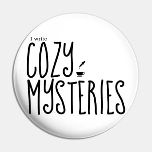 I write Cozy Mysteries Pin