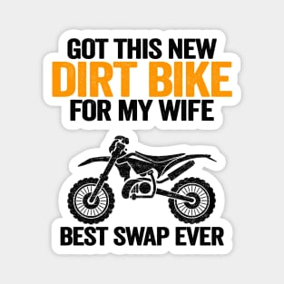 Got This New Dirt Bike For My Wife Best Swap Ever Funny Motocross Magnet