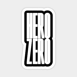 from zero to hero Magnet