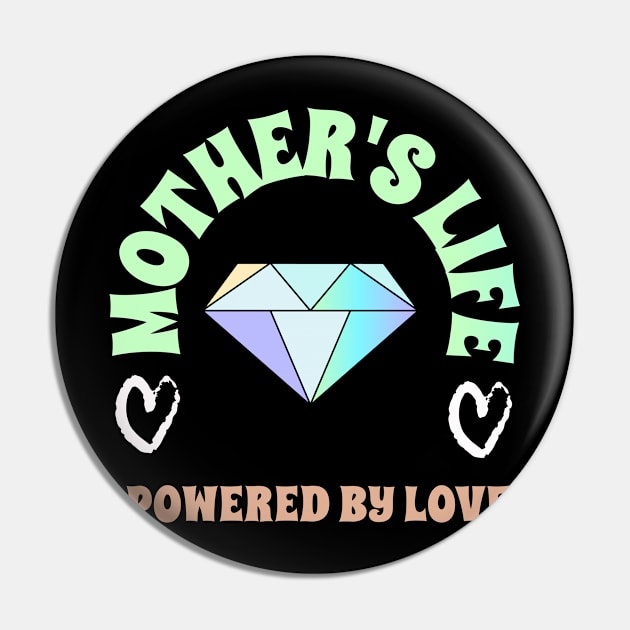 mother life powered by love Pin by Vili's Shop