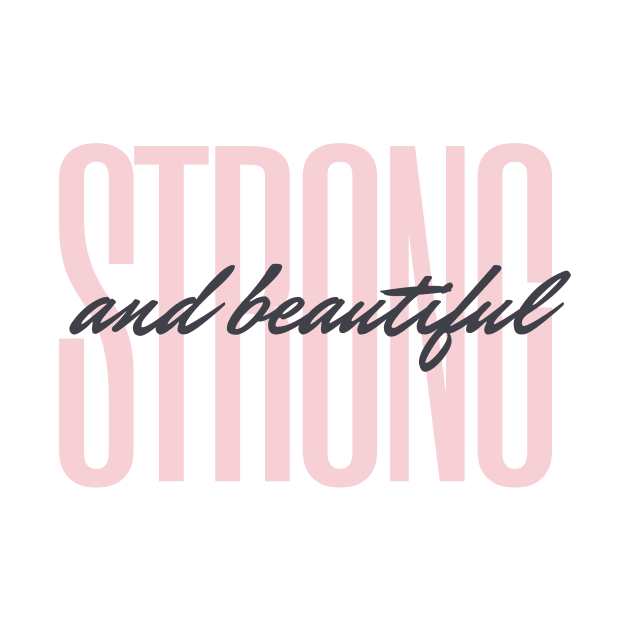 Strong and Beautiful by GMAT