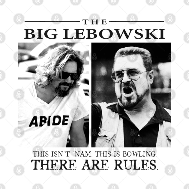 There Are Rules  /// Big lebowski by RinlieyDya