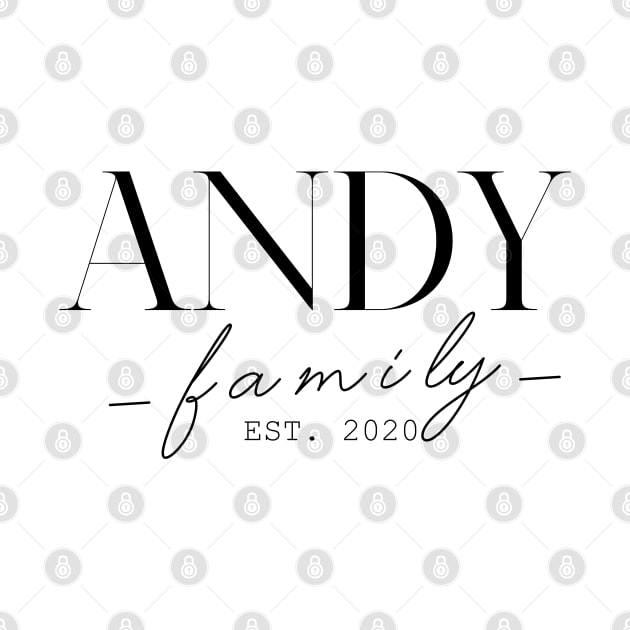 Andy Family EST. 2020, Surname, Andy by ProvidenciaryArtist