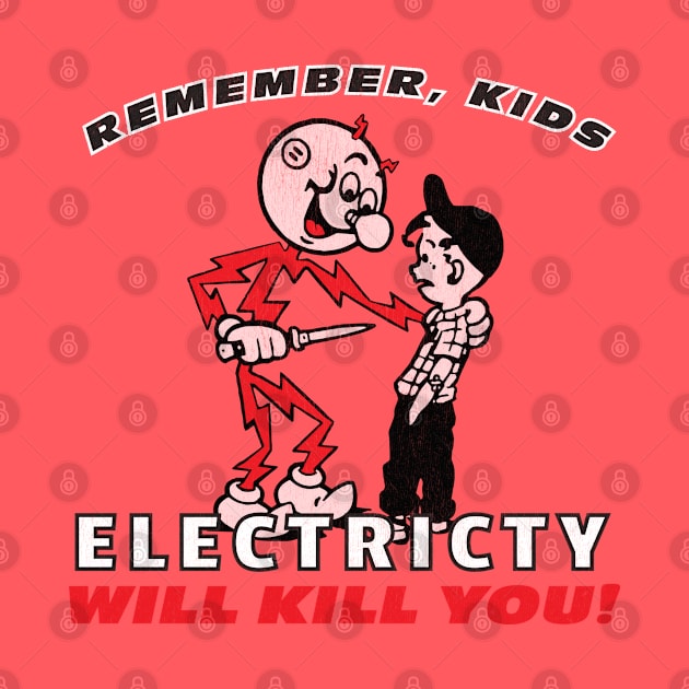 Electricity Kills by LocalZonly