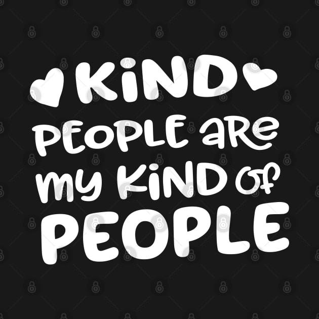 Kind People Are My Kind of People by Jitterfly