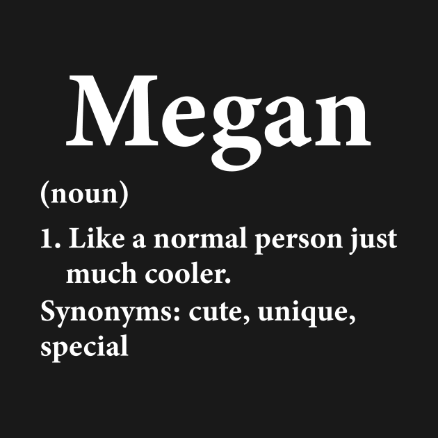 Megan Name Definition Funny Personalized by HawaiPlus