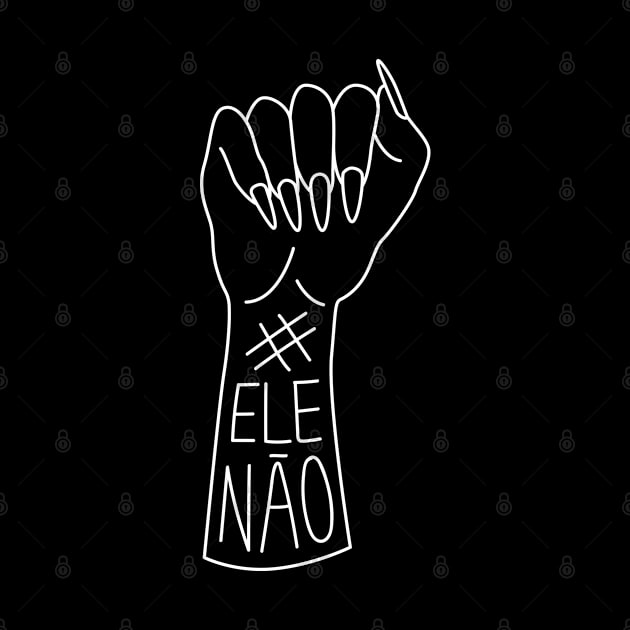 #EleNao by LadyMorgan