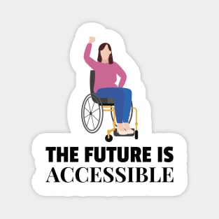 The Future is Accessible Magnet