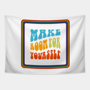 Make Room For Yourself Rainbow Vintage Quote Tapestry