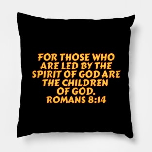 Bible Verse Romans 8:14 Pillow