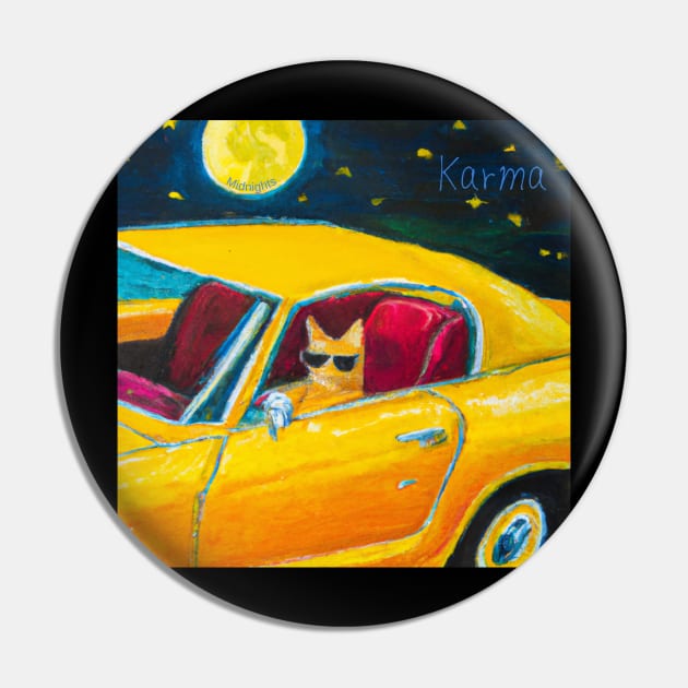 Karma is a cat Midnights Pin by DadOfMo Designs