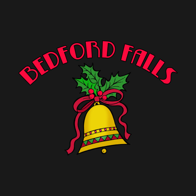 Discover BEDFORD FALLS WITH BELL - Bedford Falls - T-Shirt