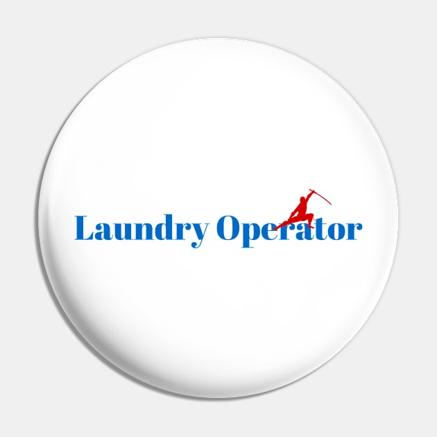 Master Laundry Operator Ninja Pin by ArtDesignDE