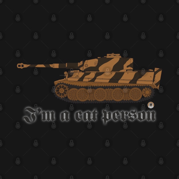 I'm a cat person Panzer 6 Tiger tank color version by FAawRay