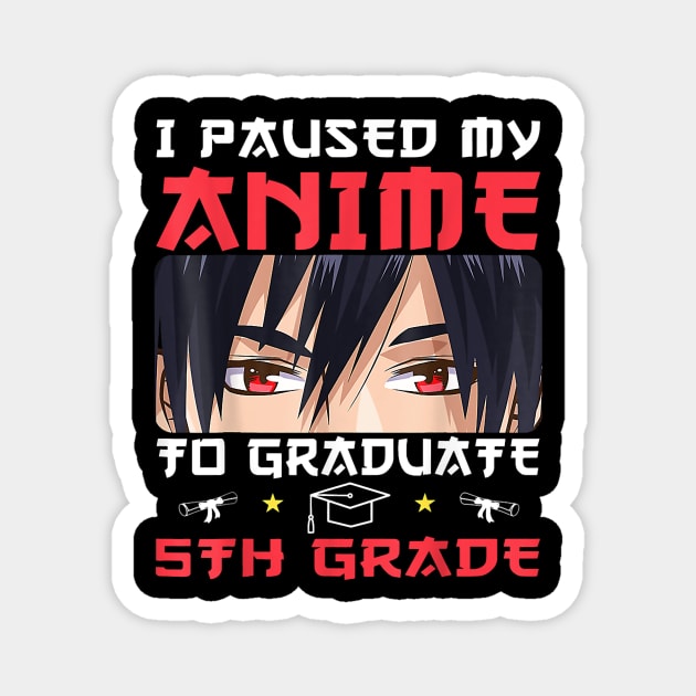 5th Grade Graduation anime 2022 Graduate Boys Magnet by RazonLife