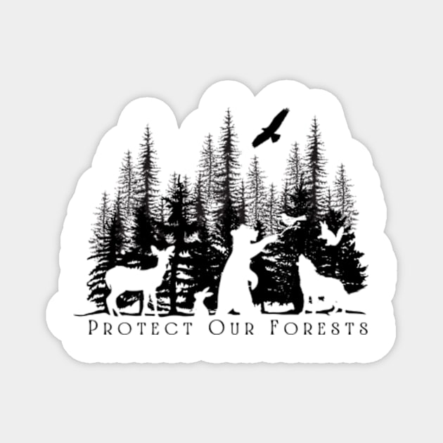 Protect Our Forests Magnet by Puddle Lane Art