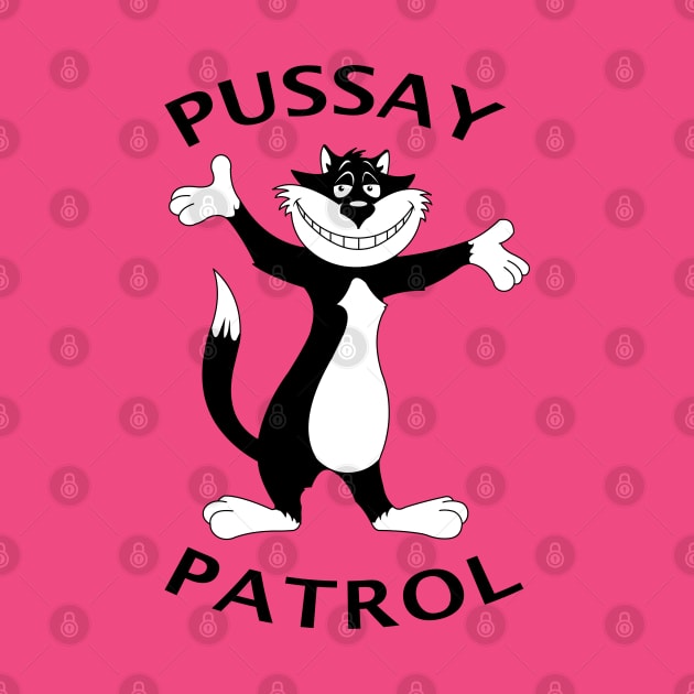 Pussay Patrol by tvshirts