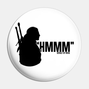 Geralt Of Rivia: Hmmm Pin