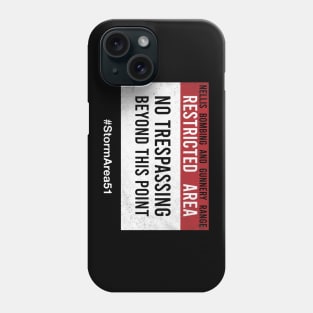 Original Area51 warning sign (#StormArea51) Phone Case