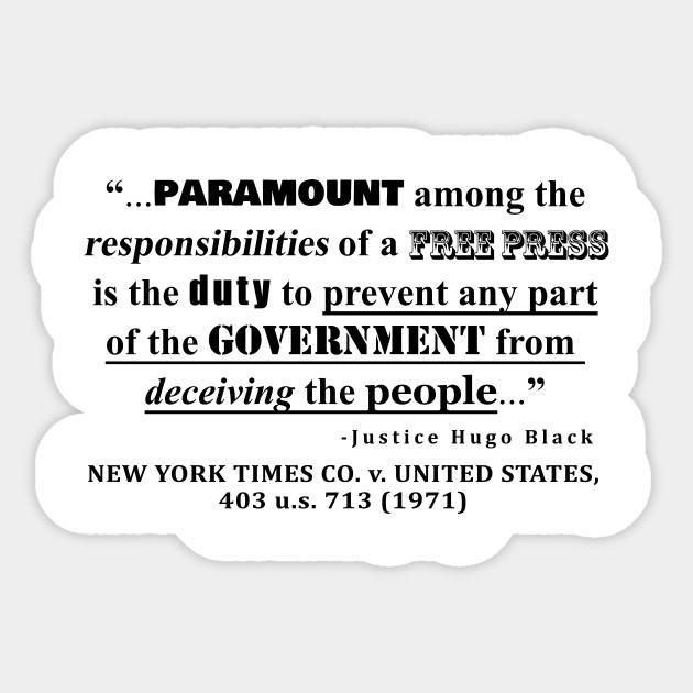 Free Press Quote New York Times Co V United States 403 U S 713 1971 Case Law Sticker Teepublic
