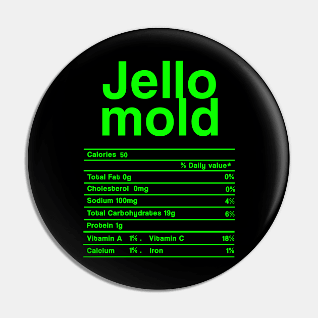 Jello Mold Nutrition facts Food Funny Christmas Thanksgiving Gift Pin by issambak