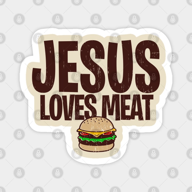 JESUS LOVES MEAT Magnet by ROBZILLA