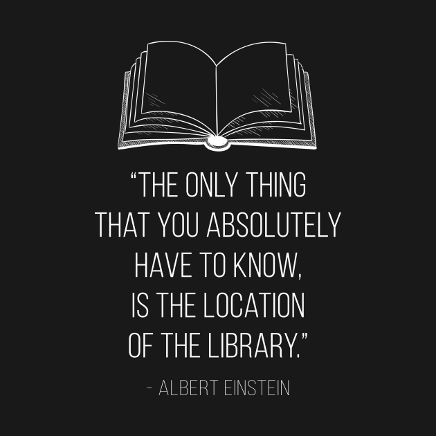 The only thing that you absolutely have to know is the location of the library Inspirational ...