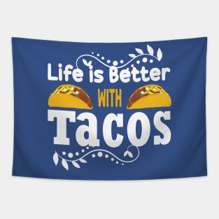 life is better with tacos1 Tapestry