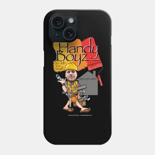 Handy Boyz Products Phone Case