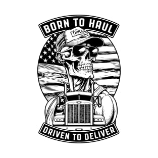 Skeleton Trucker Born To Haul Truck Driver Big Rig USA Flag T-Shirt