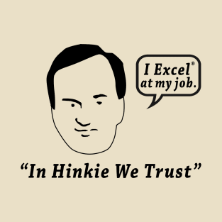 In Hinkie We Trust T-Shirt