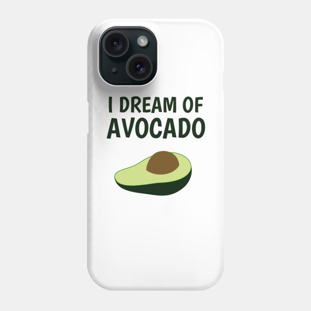 I dream of avocado Phone Case by juinwonderland 41