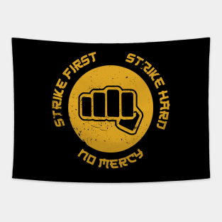 Strike First, No Mercy - DoJo Tapestry