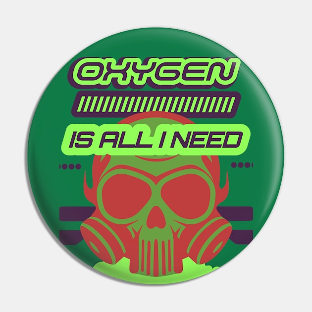 Oxygen Is All I Need Pin by mieeewoArt