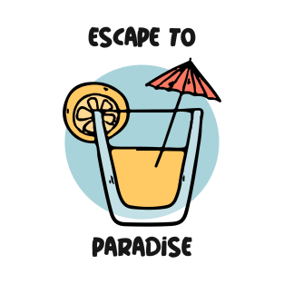 Escape To Paradise T-Shirt