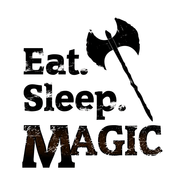 Eat Sleep Magic The Gathering by Iron Grit Gaming