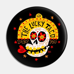 The Lucky Taco Pin