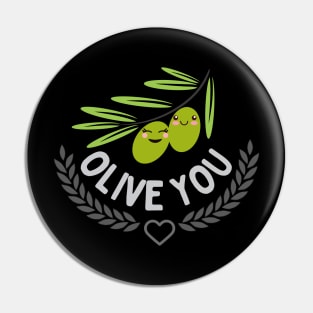 Olive You! Pin