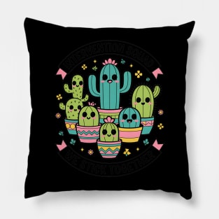 Intervention Squad We Stick Together Cactus RTI Teachers Pillow