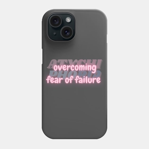 Overcoming Fear of Failure. Courage Against Atychiphobia. Phone Case by Clue Sky