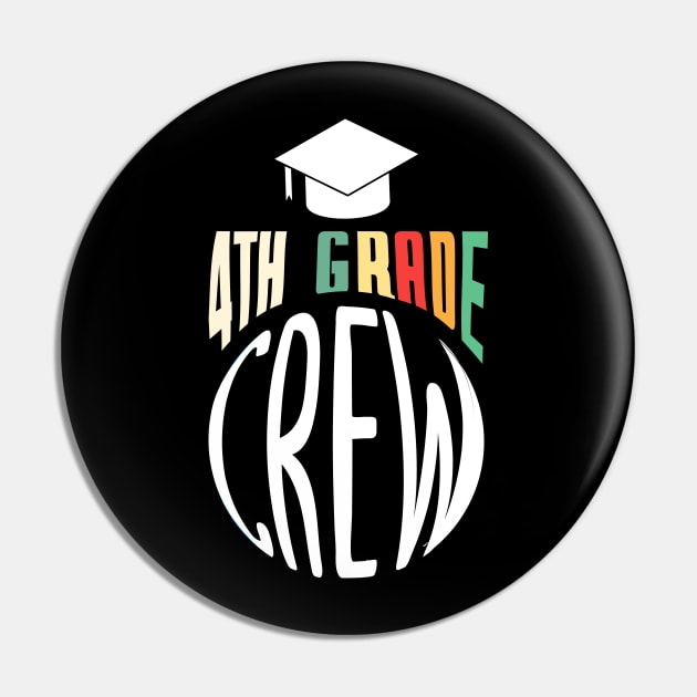 4th Grade Crew Pin by Tesszero