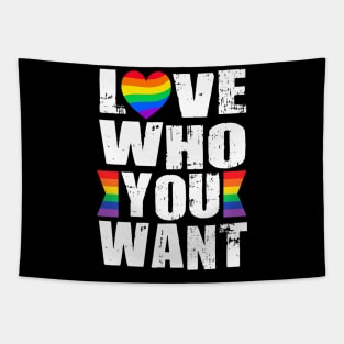 Love Who You Want Gay Pride LGBTQ Pride Month  LGBT Tapestry