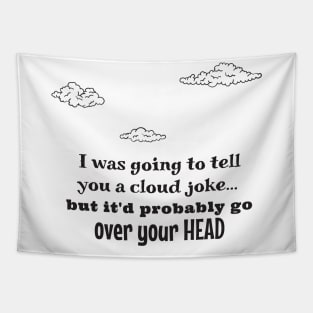 Cloud Joke Tapestry