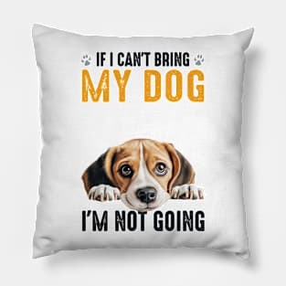 Not Going Beagle Pillow