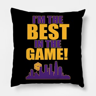 DND I'm The Best In The Game! Pillow