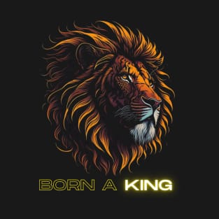 Lion Born A King T-Shirt